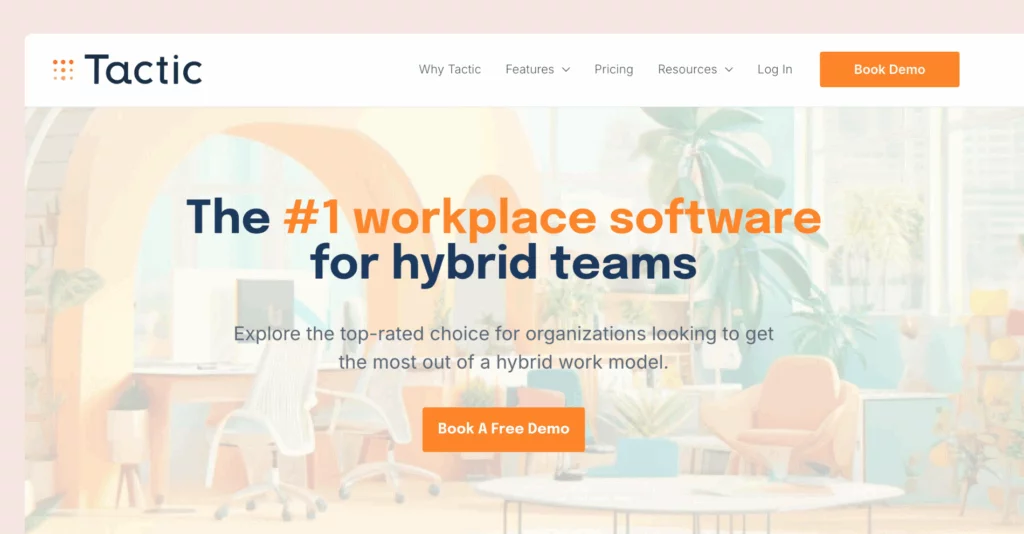 Tactic - hybrid workplace management software example.