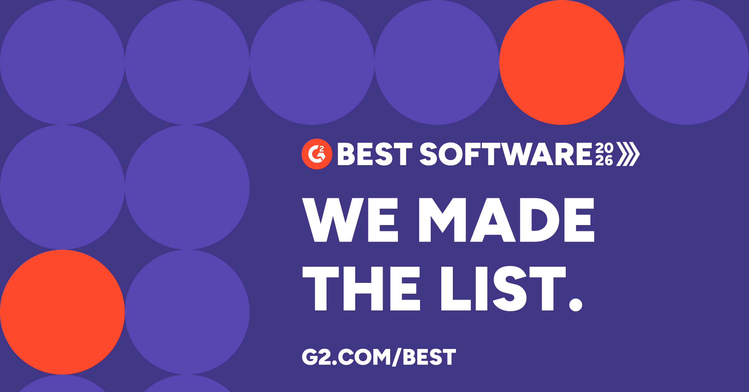 Graphic with purple background and orange circles reading Best G2 Software 2026 We Made the List.